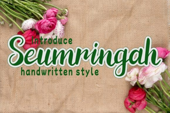Seumringah: A Handwritten Typeface That Brings Personality to Branding